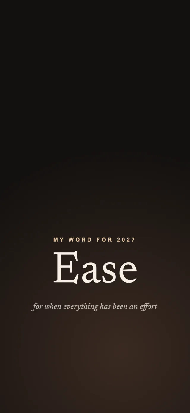 An iPhone Lock Screen wallpaper reading “My word for 2027: Ease” on a dark background